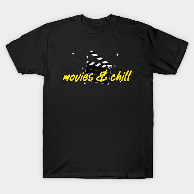 Movies & Chill T-Shirt by ILT87